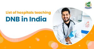 List of hospitals teaching DNB in India