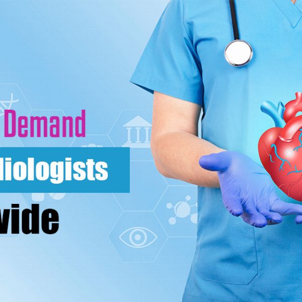 The Rising Demand For Cardiologists Worldwide