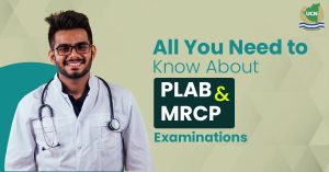 All You Need to Know About PLAB and MRCP Examinations