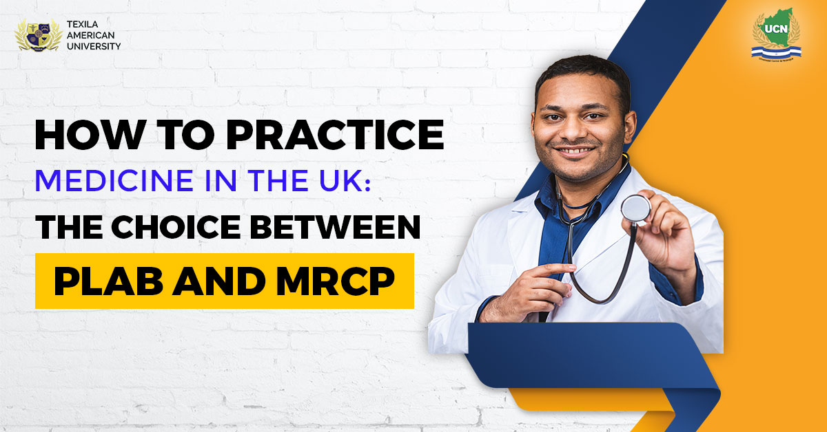 How to Practice Medicine in the UK: The Choice Between PLAB and MRCP