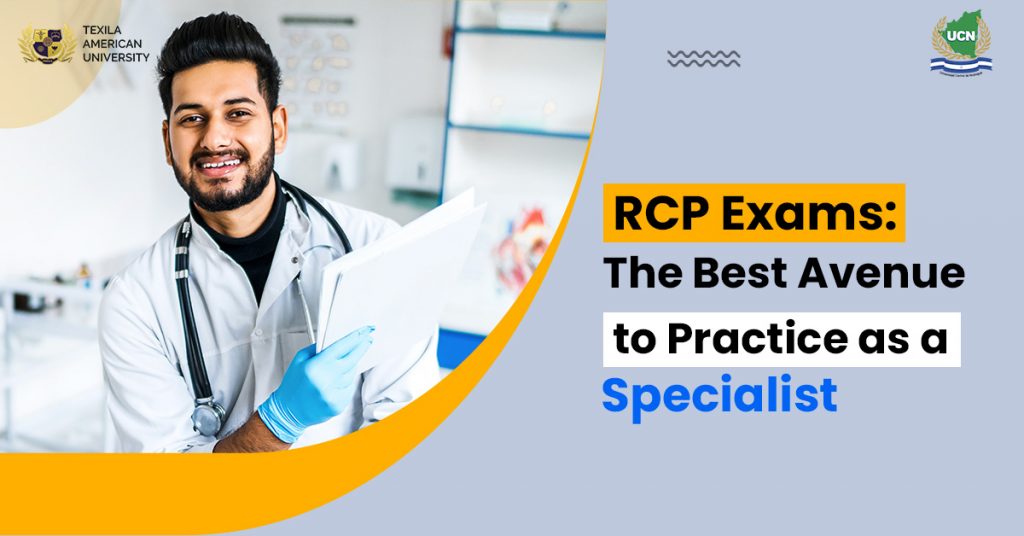 RCP Exams: The Best Avenue to Practice as a Specialist