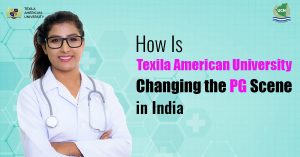 How Is Texila American University Changing the PG Scene in India