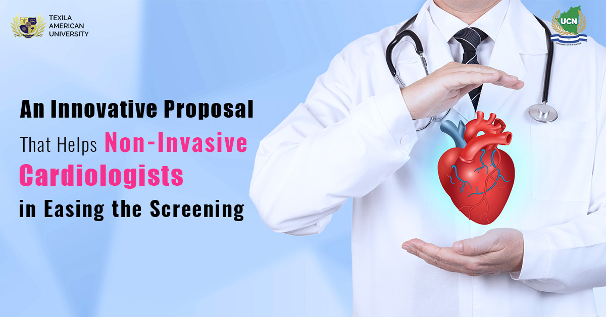 An Innovative Proposal That Helps Non-Invasive Cardiologists in Easing the Screening