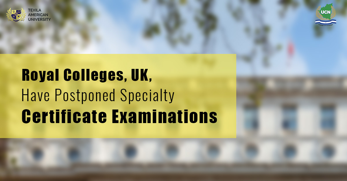 Royal Colleges, UK, Have Postponed Specialty Certificate Examinations