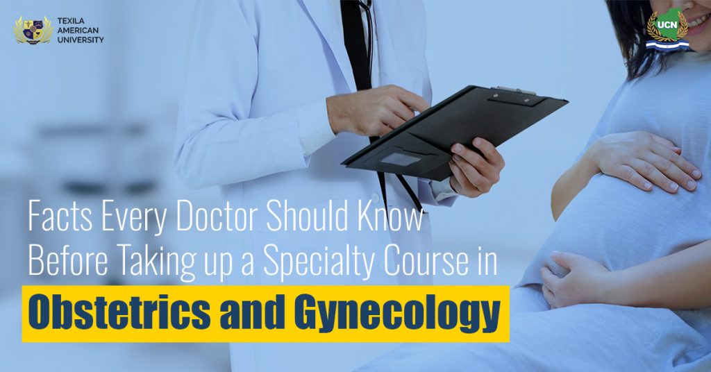 Facts Every Doctor Should Know Before Taking up a Specialty Course in Obstetrics and Gynecology