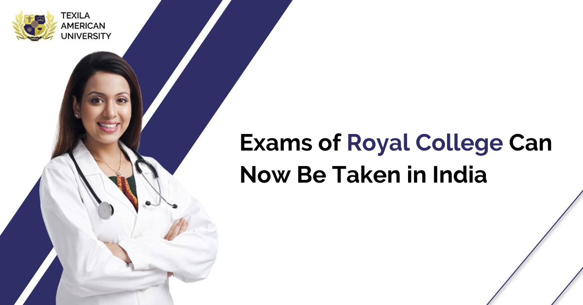 Exams of Royal College Can Now Be Taken in India