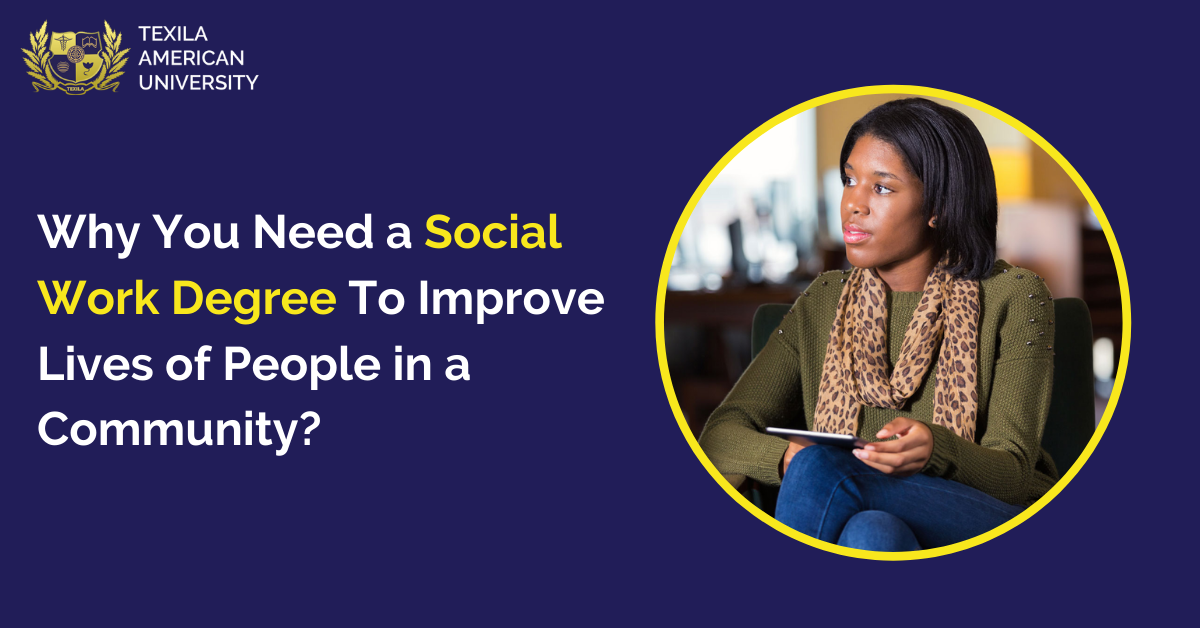 Why You Need a Social Work Degree
