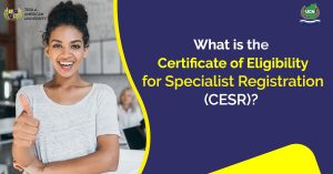 What is the Certificate of Eligibility for Specialist Registration (CESR)