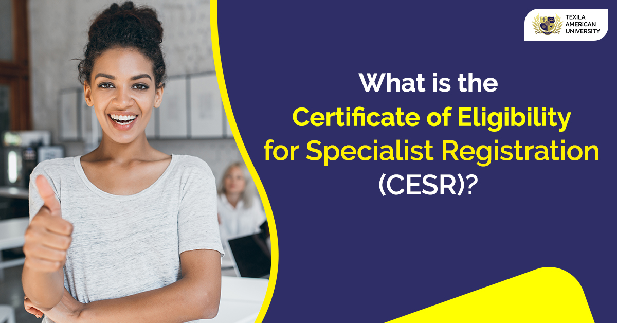 Certificate of Eligibility for Specialist Registration (CESR)