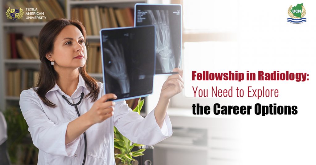 Fellowship in Radiology: You Need to Explore the Career Options