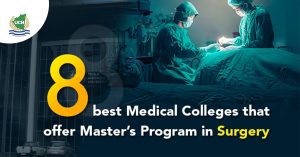 Eight Best Medical Colleges that Offer Master’s Program in Surgery