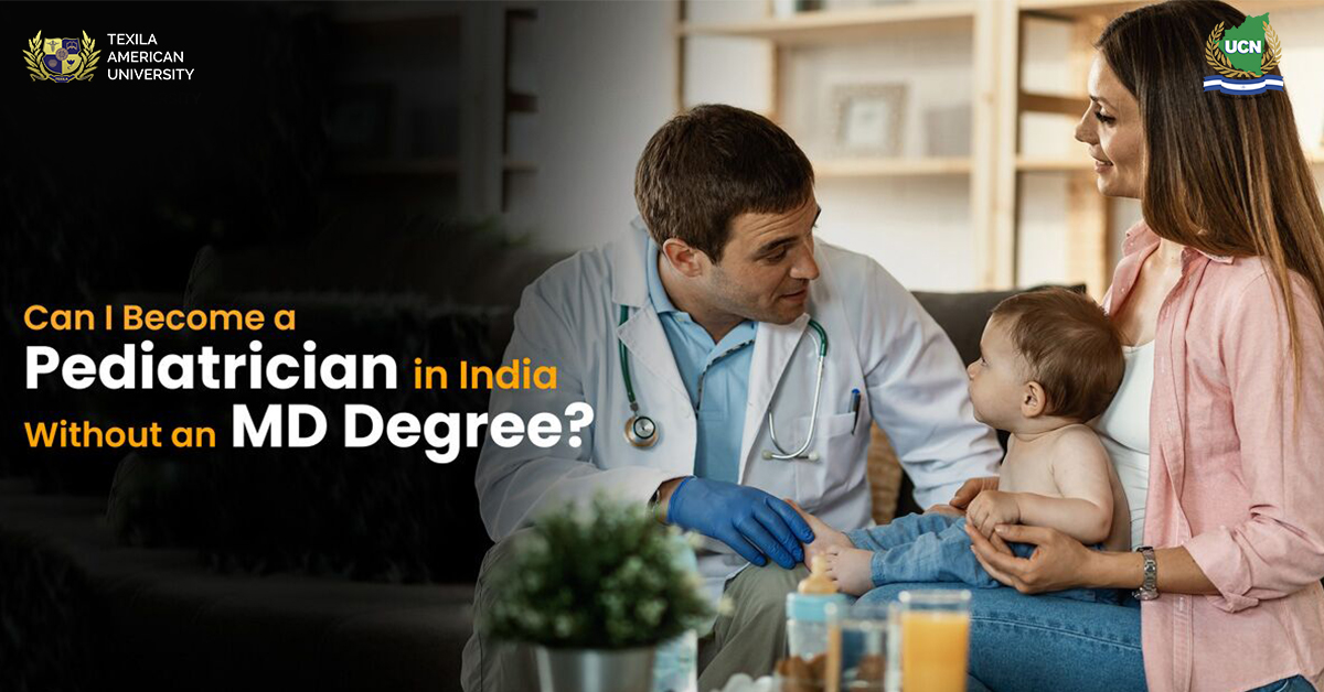 Can I Become a Pediatrician in India Without an MD Degree