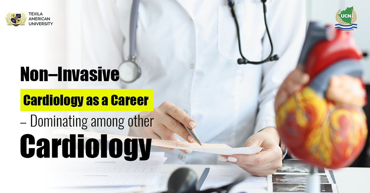Non–Invasive Cardiology as a Career – Dominating among other Cardiology