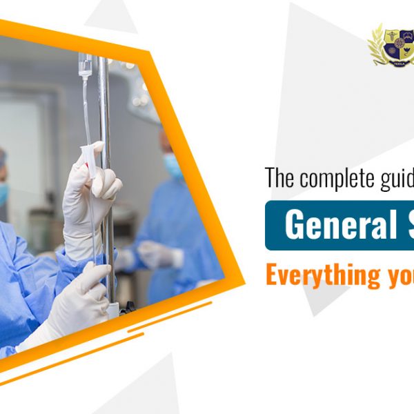 The complete guide to becoming a General Surgeon – Everything you must know