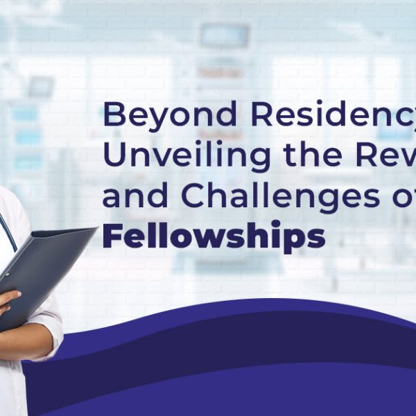 Beyond Residency Unveiling the Rewards and Challenges of Surgical Fellowships 