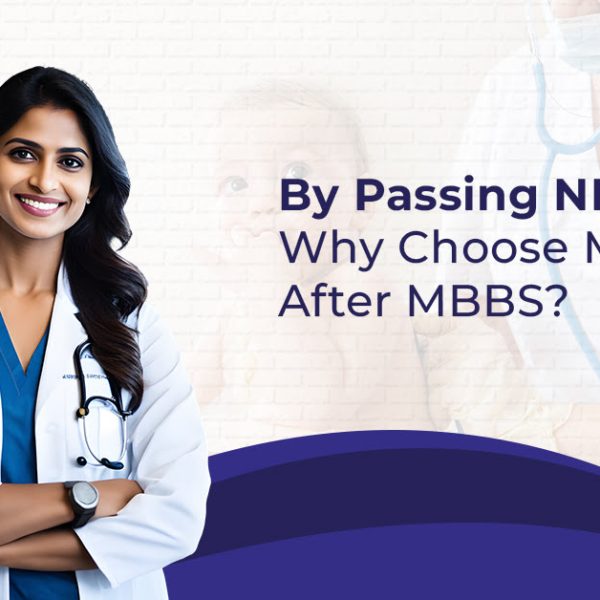 By Passing NEET PG Why Choose MRCPCH After MBBS