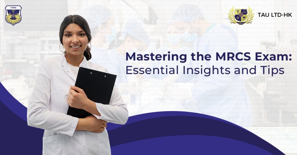 Mastering the MRCS Exam Essential Insights and Tips
