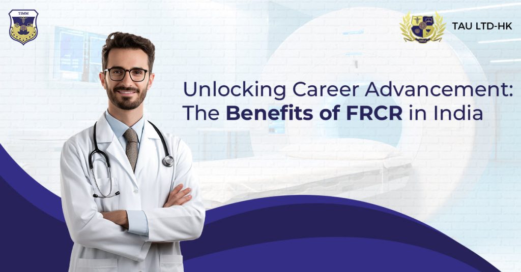 Unlocking Career Advancement The Benefits of FRCR in India