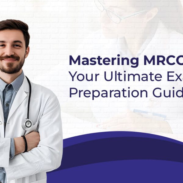 Mastering MRCOG Part 2 Your Ultimate Exam Preparation Guide