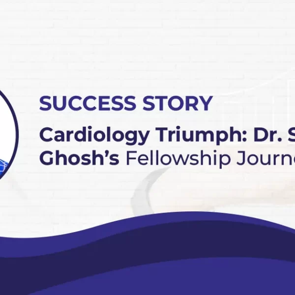 Cardiology Triumph Dr. Sudharsan Ghosh’s Fellowship Journey