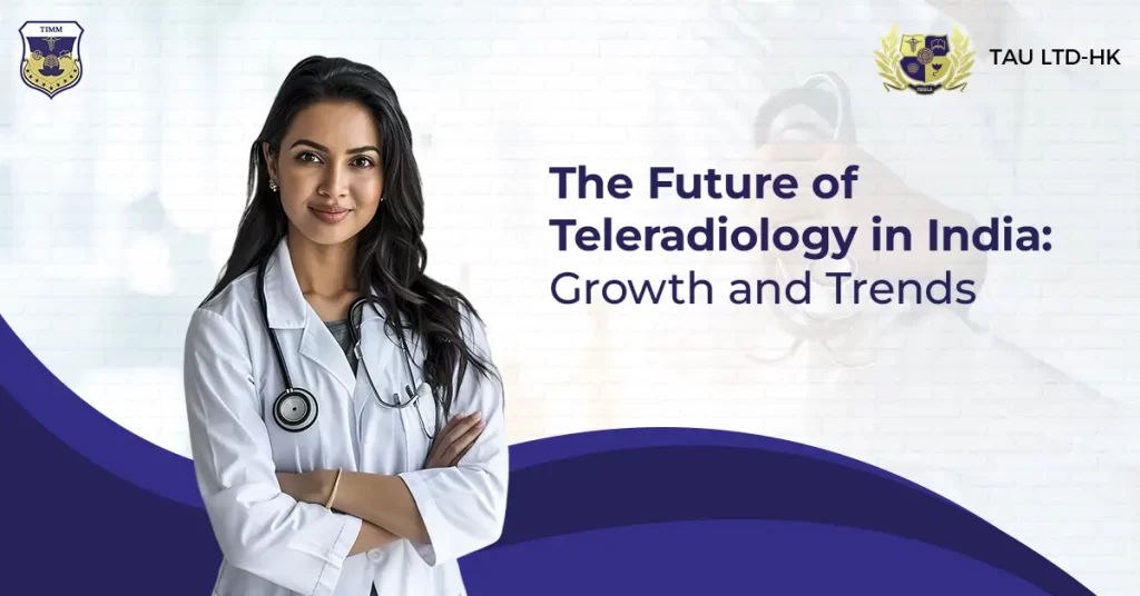 The Future of Teleradiology in India Growth and Trends