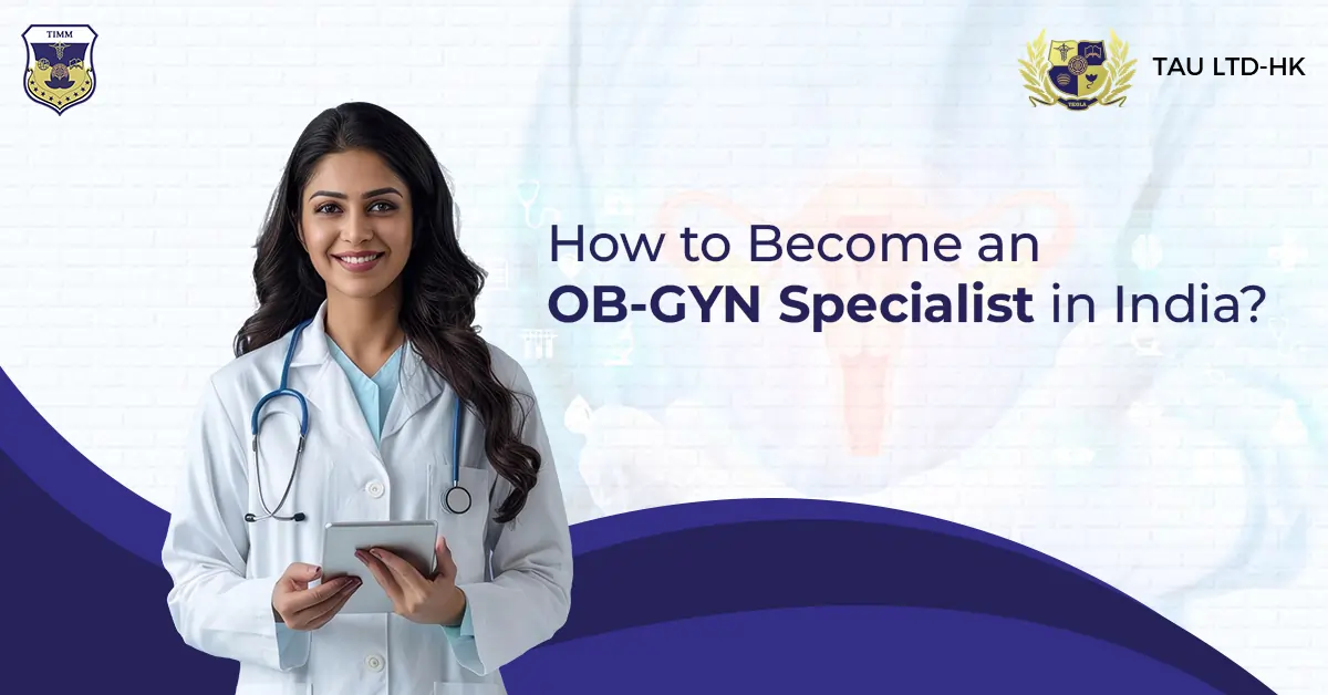 How to Become an OB-GYN Specialist in India